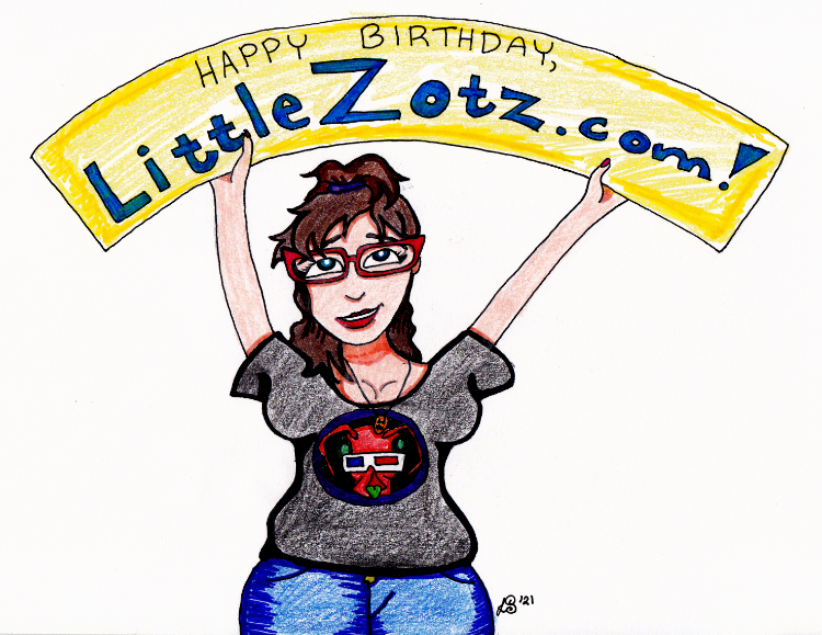 Happy Birthday LittleZotz Anniversary 2021 Self-portrait illustration of Lauren Spear wearing a HorrorFam.com Zander t-shirt while holding up a banner that reads "Happy Birthday, LittleZotz.com!" Lauren looks very happy/hopeful